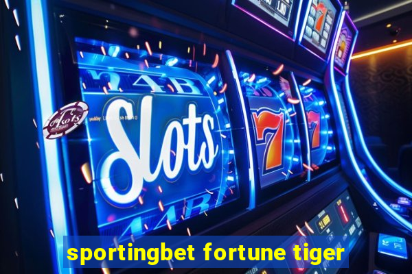 sportingbet fortune tiger